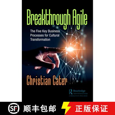 【3-4周达】Breakthrough Agile: The Five Key Business Processes for Cultural Transformation [9781032371764]