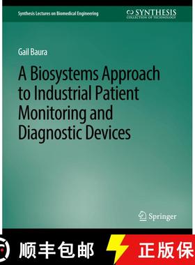 【3-4周达】Biosystems Approach to Industrial Patient Monitoring and Diagnostic Devices, A [9783031004971]