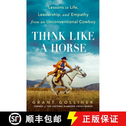 【3-4周达】精装 Think Like a Horse: Lessons in Life, Leadership, and Empathy from an Unconventional C... [9780593331927]