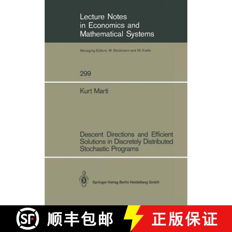 【3-4周达】Descent Directions and Efficient Solutions in Discretely Distributed Stochastic Programs [9783540187783]