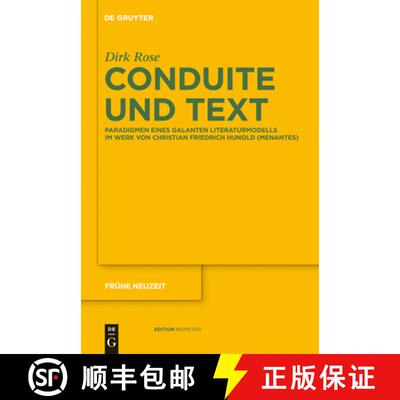 预订 Conduite und Text: Paradigmen eines galanten Literaturmodells im Werk von Christian Friedrich Hu... [9783110264715]
