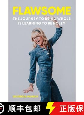 【3-4周达】Flawsome: The Journey to being whole is learning to be holey [9780648796305]