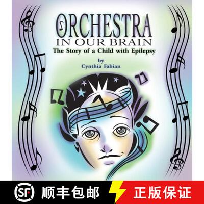 【3-4周达】Orchestra in Our Brain: The Story of a Child with Epilepsy [9781609767839]