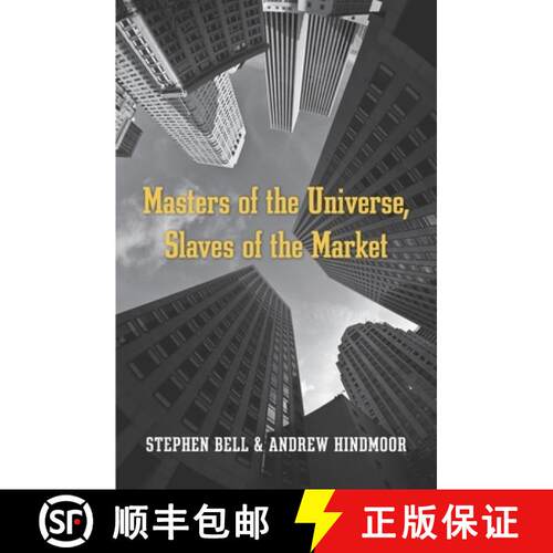 【3-4周达】精装 Masters of the Universe, Slaves of the Market [9780674743885]