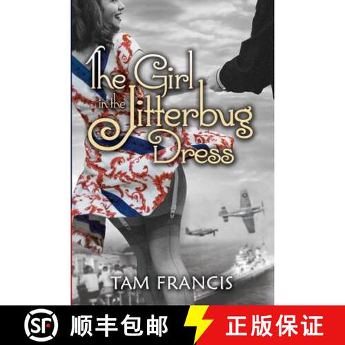 【3-4周达】The Girl in the Jitterbug Dress: WWII Historical & Contemporary Romance [9780692662724]