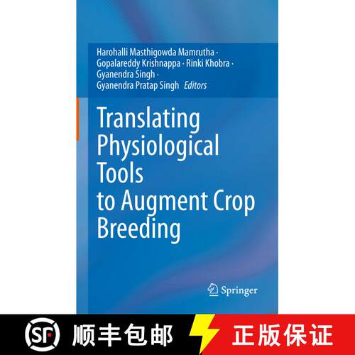 【3-4周达】精装 Translating Physiological Tools to Augment Crop Breeding [9789811974977]