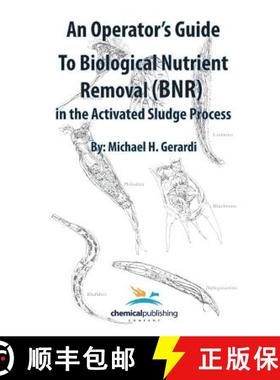 【3-4周达】An Operator's Guide to Biological Nutrient Removal (BNR) in the Activated Sludge Process [9780820604169]