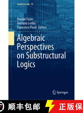 【3-4周达】Algebraic Perspectives on Substructural Logics [9783030521622]