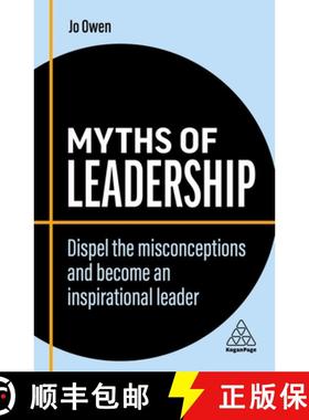【3-4周达】Myths of Leadership: Dispel the Misconceptions and Become an Inspirational Leader [9781398608276]