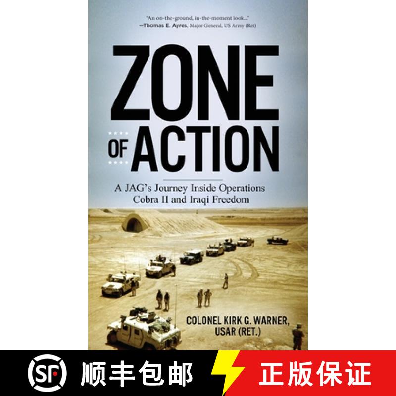 【2-3周达】Zone of Action: A JAG's Journey Inside Operations Cobra II and Iraqi Freedom [9781646631391]