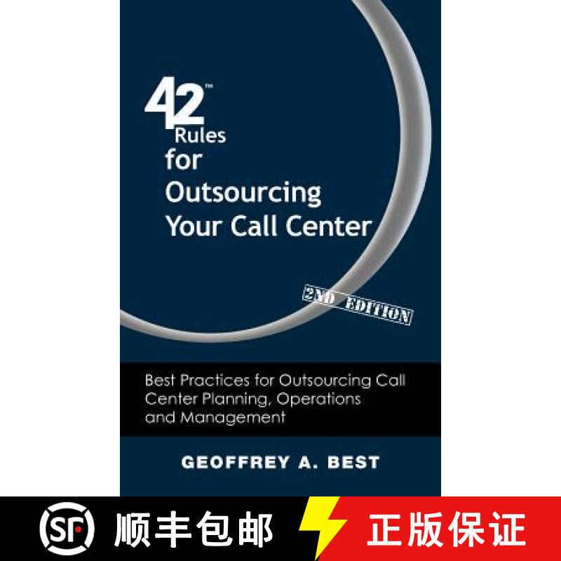 【2-3周达】42 Rules for Outsourcing Your Call Center (2nd Edition): Best Practices for Outsourcing Ca... [9781607731092]