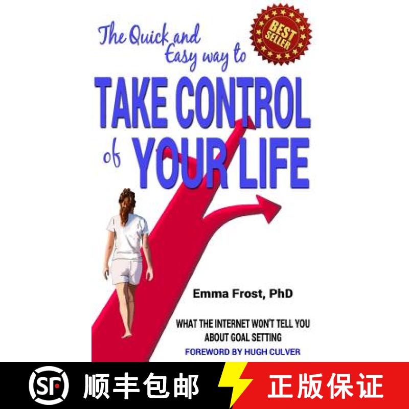 【3-4周达】The Quick and Easy Way to Take Control of Your Life: What the internet won't tell you abou... [9780994051929]