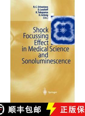【3-4周达】Shock Focussing Effect in Medical Science and Sonoluminescence [9783540425144]