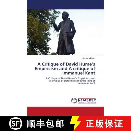 预订 A Critique of David Hume’s Empiricism and A critique of Immanuel Kant [9786202793780]