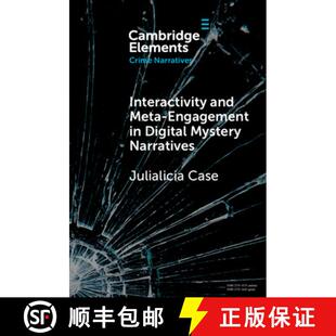 【3-4周达】Interactivity and Meta-Engagement in Digital Mystery Narratives [9781009365871]