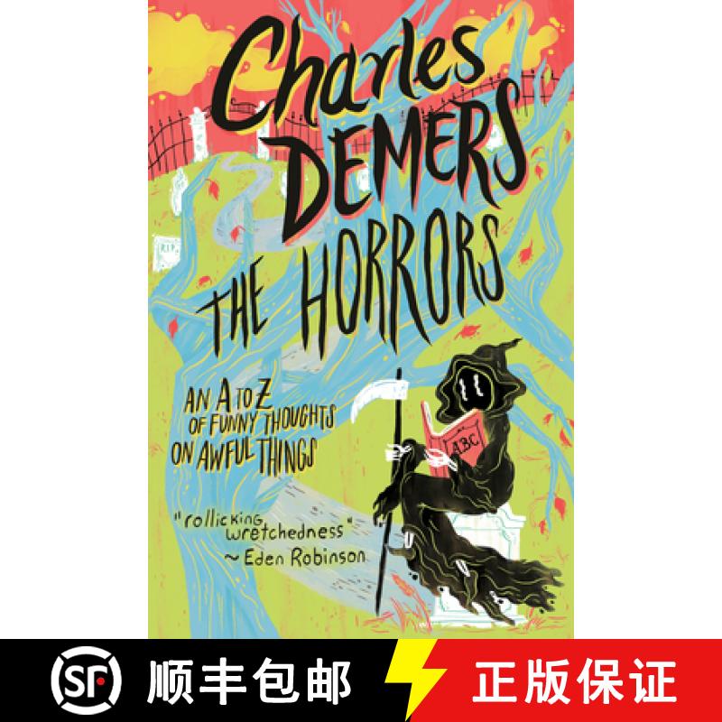 【3-4周达】The Horrors: An A to Z of Funny Thoughts on Awful Things [9781771620314]