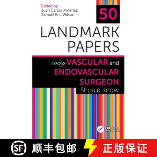 【3-4周达】50 Landmark Papers Every Vascular and Endovascular Surgeon Should Know [9781138334380]