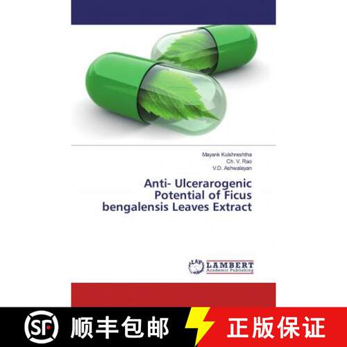 预订 Anti- Ulcerarogenic Potential of Ficus bengalensis Leaves Extract [9786139920556]