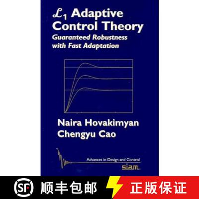 【3-4周达】L1 Adaptive Control Theory: Guaranteed Robustness with Fast Adaptation [9780898717044]