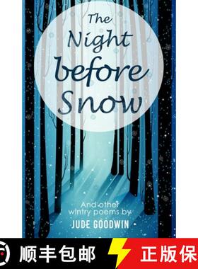 【3-4周达】The Night Before Snow: Wintry Poems by Jude Goodwin [9781718094482]