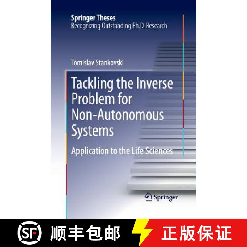 【3-4周达】Tackling the Inverse Problem for Non-Autonomous Systems : Application to the Life Sciences [9783319032917]