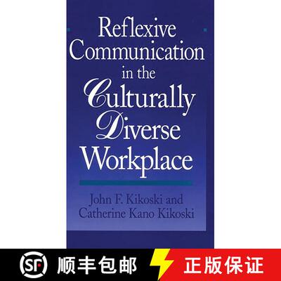 【3-4周达】Reflexive Communication in the Culturally Diverse Workplace [9780275966300]