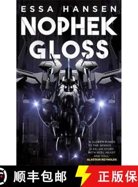 【3-4周达】Nophek Gloss : The exceptional, thrilling space opera debut [9780356515588]
