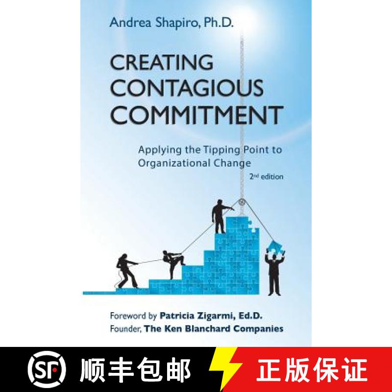【3-4周达】Creating Contagious Commitment: Applying the Tipping Point to Organizational Change, 2nd E... [9780974102818]