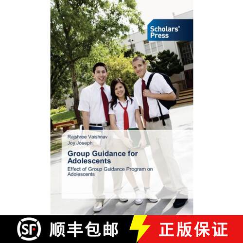 预订 Group Guidance for Adolescents: Effect of Group Guidance Program on Adolescents (Aufl.) [9783639661057]
