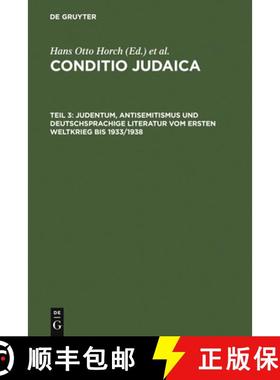 预订 Judentum, Antisemitismus und deutschsprachige Literatur vom Ersten Weltkrieg bis 1933/1938 [9783484106901]