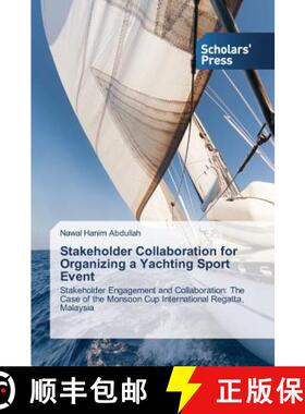 预订 Stakeholder Collaboration for Organizing a Yachting Sport Event [9783639666724]