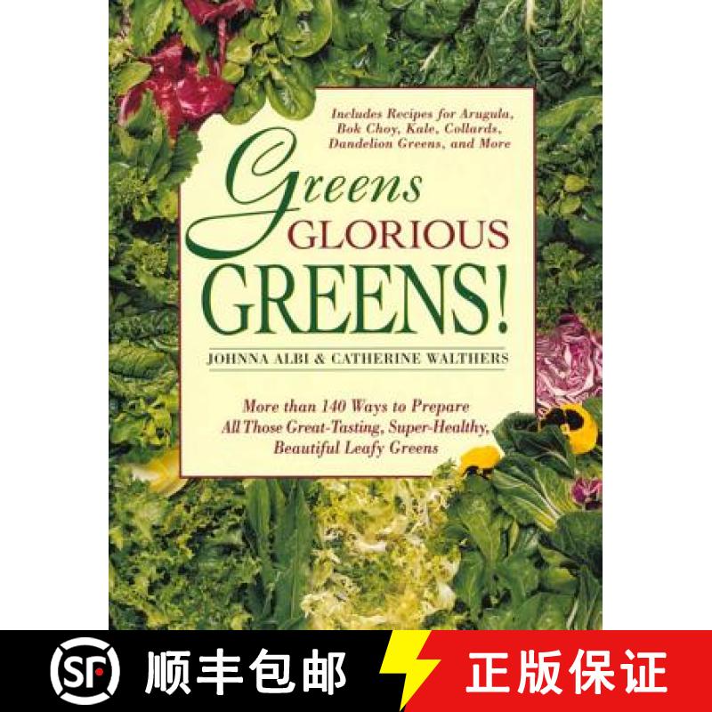【3-4周达】Greens Glorious Greens: More Than 140 Ways to Prepare All Those Great-Tasting, Super-Healt... [9780312141080]