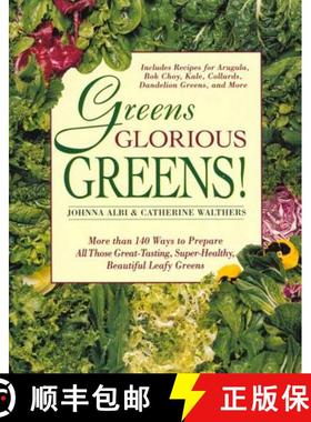 【3-4周达】Greens Glorious Greens: More Than 140 Ways to Prepare All Those Great-Tasting, Super-Healt... [9780312141080]
