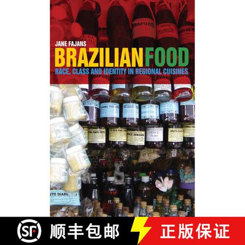 【3-4周达】精装 Brazilian Food: Race, Class and Identity in Regional Cuisines [9780857850416]