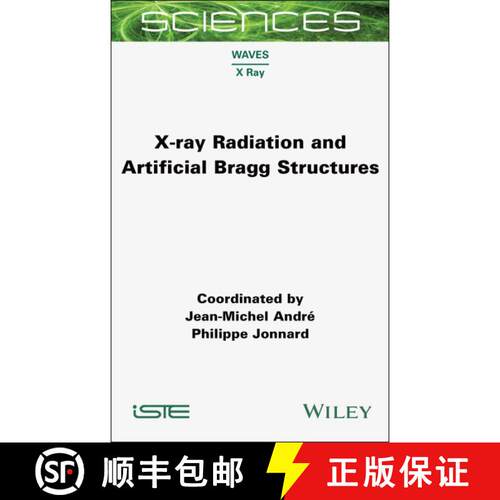 【3-4周达】精装 X–ray Radiation and Artificial Bragg Structures [9781789451870]