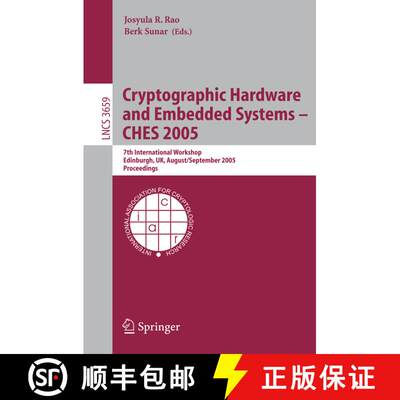 【3-4周达】Cryptographic Hardware and Embedded Systems - CHES 2005 : 7th International Workshop, Edin... [9783540284741]
