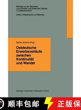 【3-4周达】Ostdeutsche Erwerbsverläufe Zwischen Kontinuität Und Wandel [9783663109761]