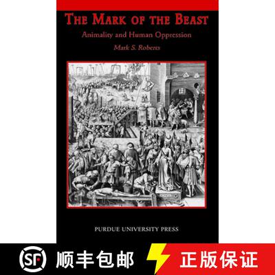 【3-4周达】The Mark of the Beast – Animality and Human Oppression [9781557534743]
