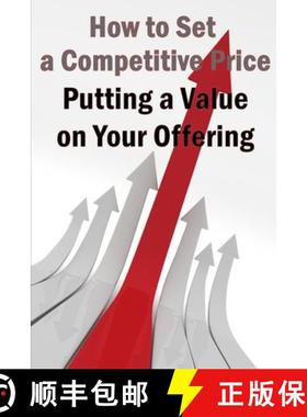 【3-4周达】Putting a Value on Your Offering: Your Product's Ideal Pricing Methods [9781803861012]