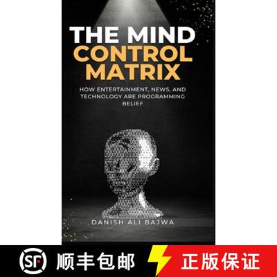 【3-4周达】精装 The Mind Control Matrix: How Entertainment, News, and Technology Are Programming Belief [9789692093101]