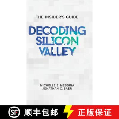 【3-4周达】精装 Decoding Silicon Valley: The Insider's Guide [9780997362404]