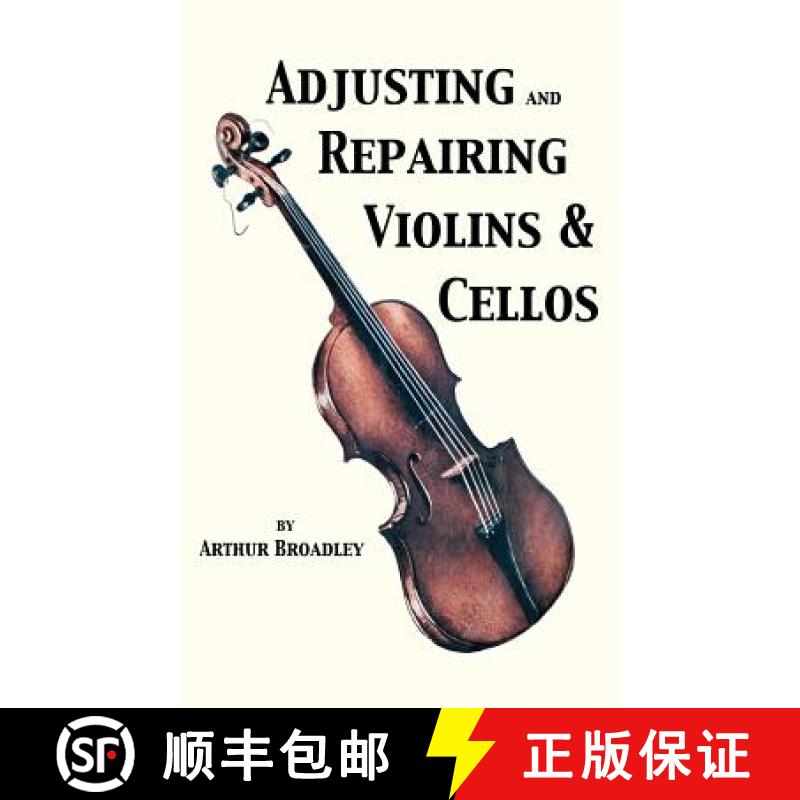 【3-4周达】Adjusting and Repairing Violins & Cellos (Musical Instrument Repair Series) [9781427619440]