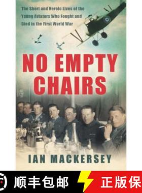【3-4周达】No Empty Chairs: The Short and Heroic Lives of the Young Aviators Who Fought and Died in t... [9780753828137]