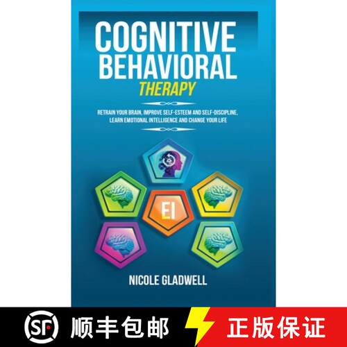 【3-4周达】Cognitive Behavioral Therapy: Retrain Your Brain, Improve Self-Esteem and Self-Discipline,... [9781955883061]