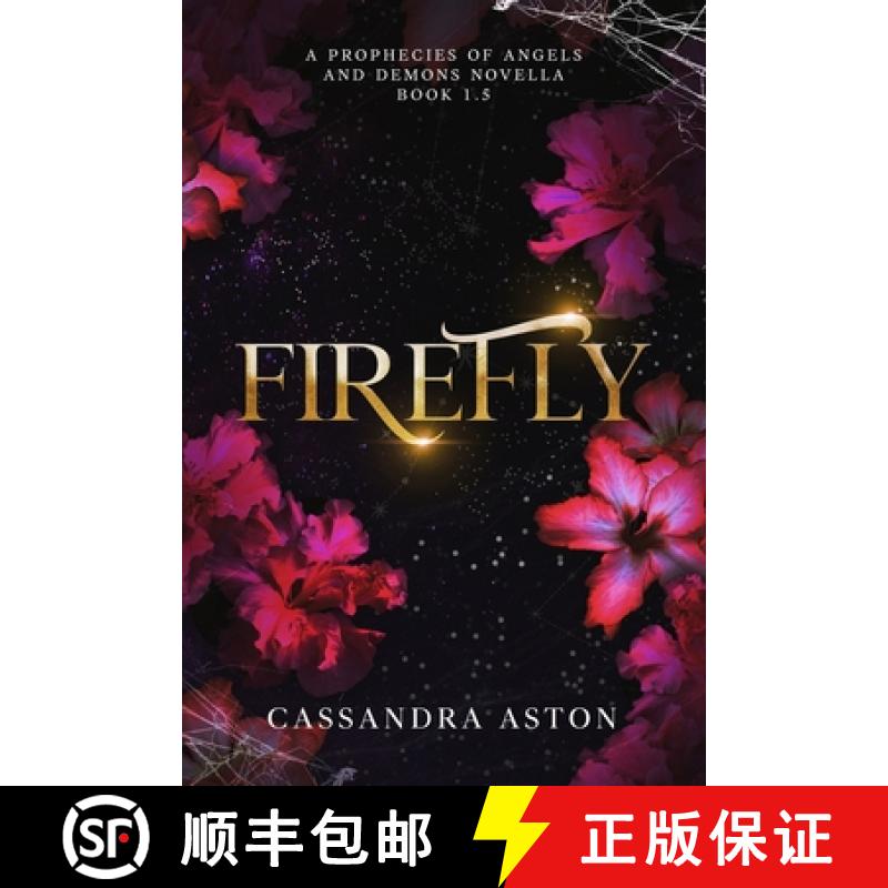 【3-4周达】Firefly: A Prophecies of Angels and Demons Novella [9798989364626]