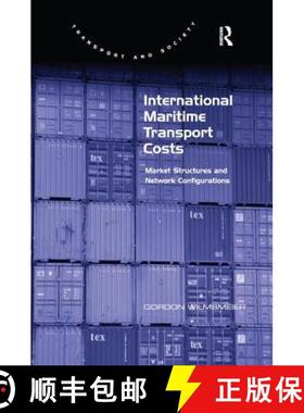 【3-4周达】International Maritime Transport Costs: Market Structures and Network Configurations [9781138547193]