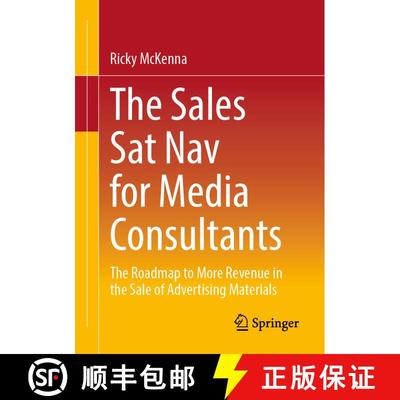【3-4周达】The Sales Navigator for Media Consultants: The Roadmap to More Revenue in the Sale of Adve... [9783658407339]