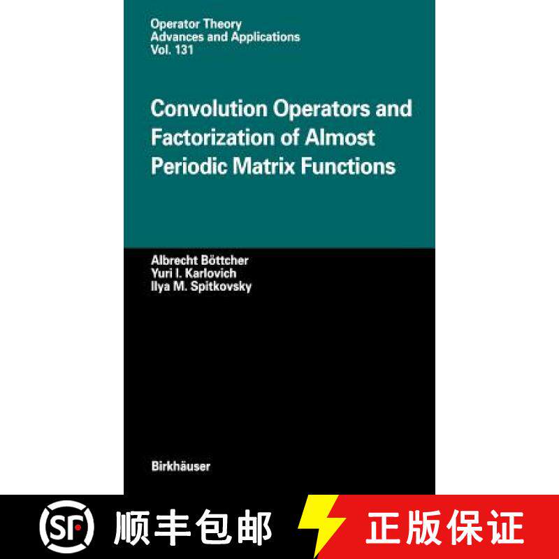 【3-4周达】Convolution Operators and Factorization of Almost Periodic Matrix Functions [9783764366728]