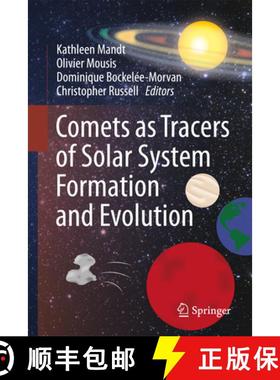 【3-4周达】Comets as Tracers of Solar System Formation and Evolution [9789402411027]