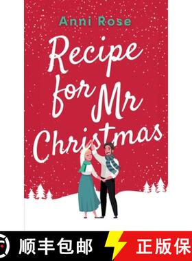【3-4周达】Recipe for Mr Christmas: A brand new uplifting rom-com about a second chance at finding love [9781781896204]
